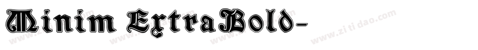 Minim ExtraBold字体转换